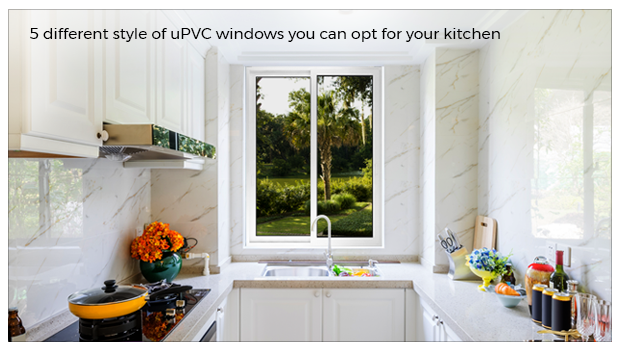 5 different styles of uPVC windows you can opt for your kitchen