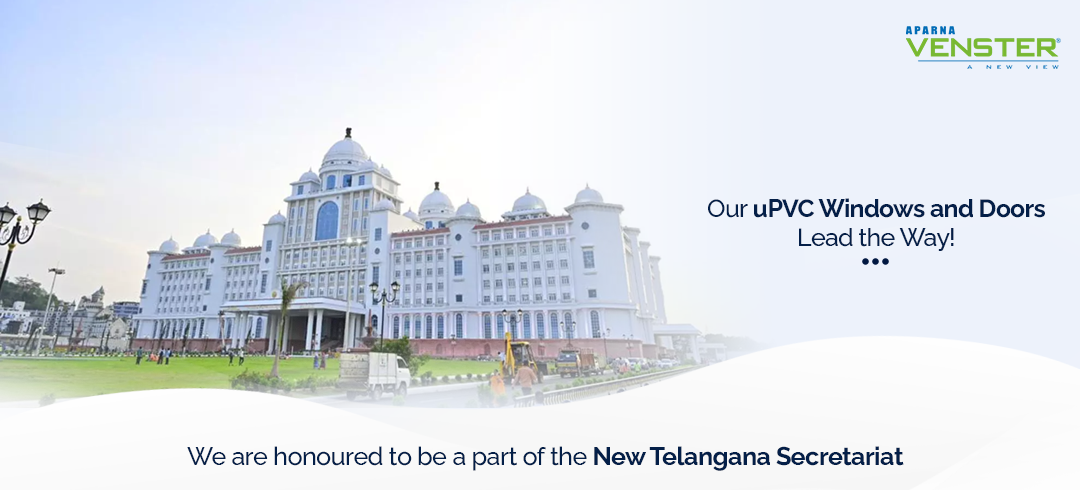 Venster uPVC Windows: A Legacy of Excellence Embodied in the New Telangana Secretariat Building