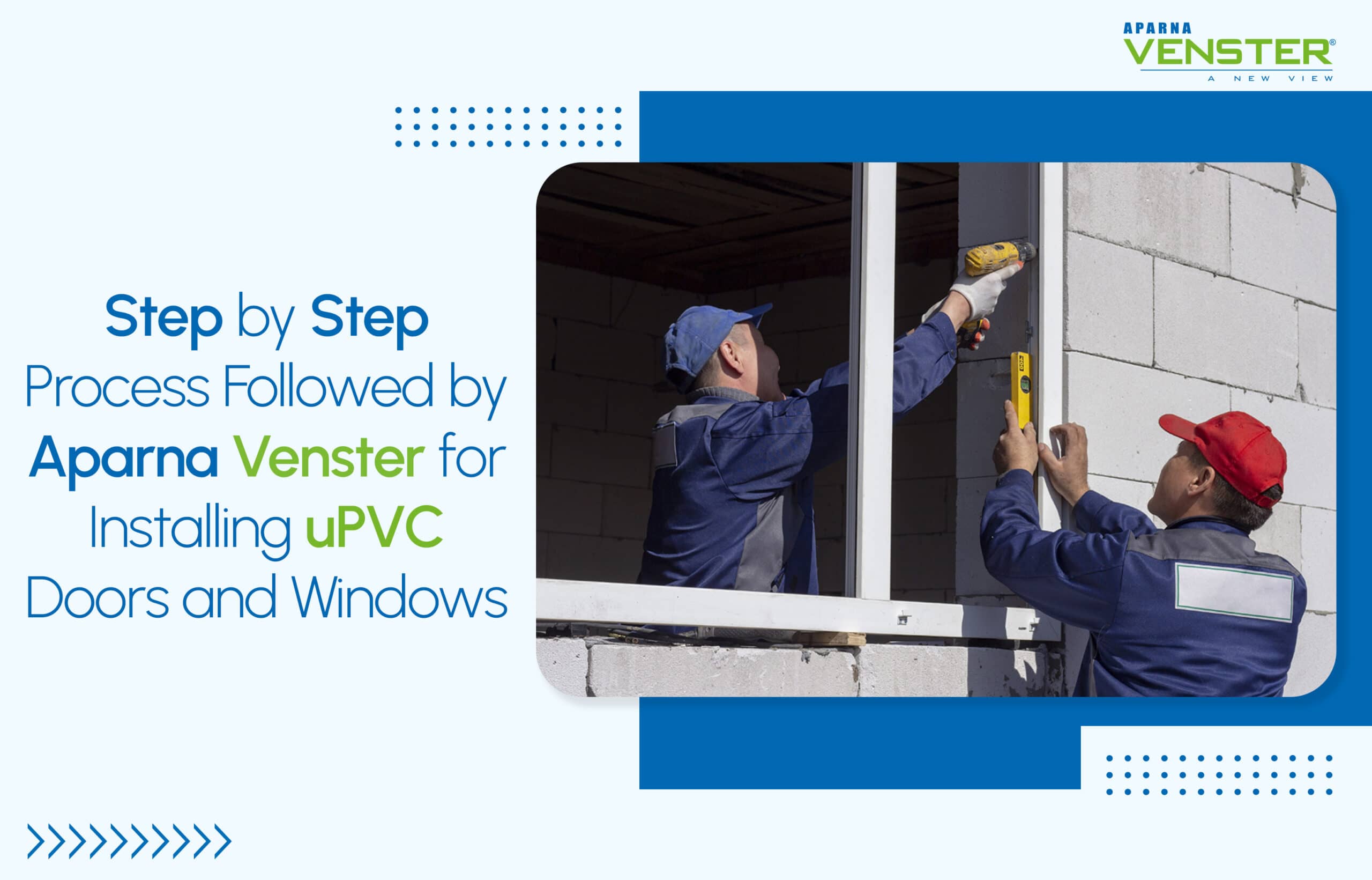 Process for installing uPVC Doors and windows