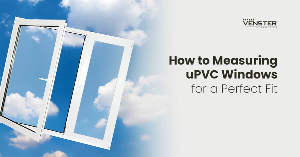 how to measure upvc windows